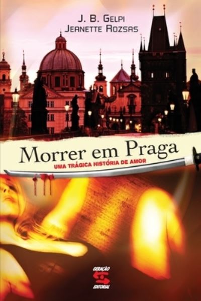 Cover for Jeanette Rozsas · Morrer em Praga (Paperback Book) (2021)