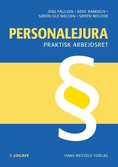 Cover for Jens Paulsen; Bent Ramskov; Søren Ole Nielsen; Søren Wolder · Personalejura - praktisk arbejdsret (Sewn Spine Book) [7º edição] (2022)