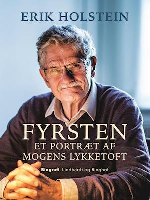 Fyrsten. Et portræt af Mogens Lykketoft - Erik Holstein - Books - Saga - 9788726100013 - January 23, 2019