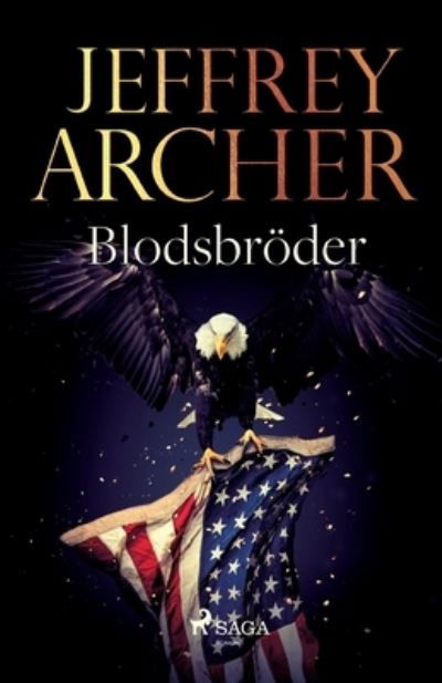 Cover for Jeffrey Archer · Blodsbroeder (Taschenbuch) (2021)