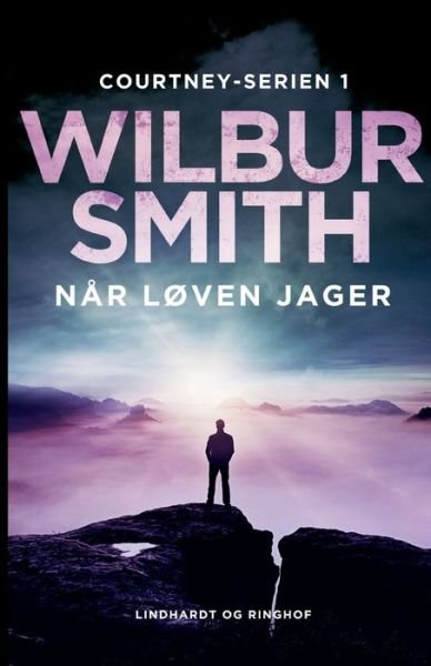 Cover for Wilbur Smith · Courtney-serien: Når løven jager (Sewn Spine Book) [1er édition] (2022)