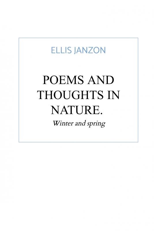 Cover for Ellis Janzon · Poems and thoughts in nature (Hardcover Book) (2020)