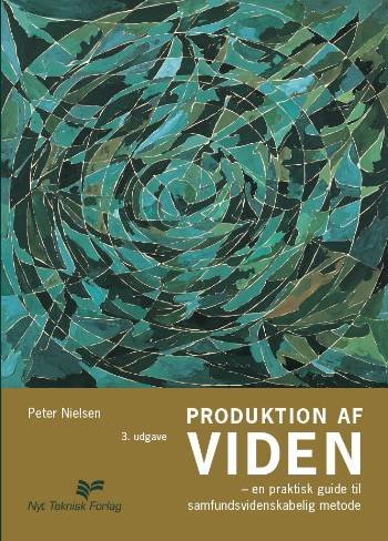 Cover for Peter Nielsen · Produktion af viden (Sewn Spine Book) [3e uitgave] (2009)