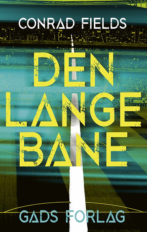 Cover for Conrad Fields · Den lange bane (Paperback Book) [1. Painos] (2021)