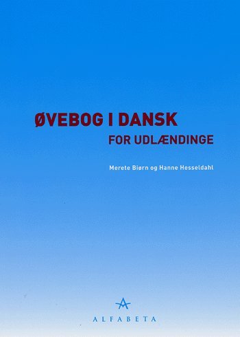 Cover for Merete Biørn; Hanne Hesseldahl · Øvebog i dansk for udlændinge (Sewn Spine Book) [3. wydanie] (2005)