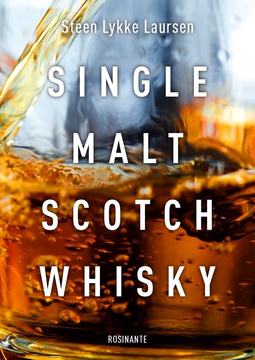 Cover for Steen Lykke Laursen · Værtgaven: Single Malt Scotch Whisky (Bound Book) [1th edição] (2018)