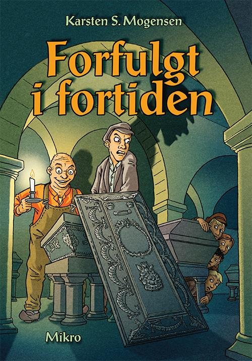 Cover for Karsten S. Mogensen · Forfulgt i fortiden (Taschenbuch) (2016)