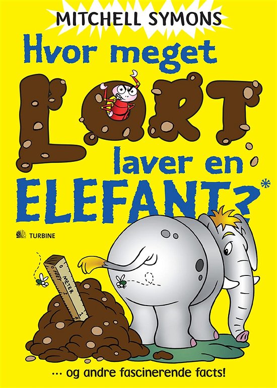 Cover for Mitchell Symons · Hvor meget lort laver en elefant? og andre fascinerende facts! (Paperback Book) [1st edition] [Paperback] (2012)