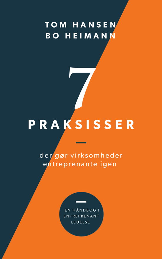 Cover for Tom Hansen · 7 praksisser der gør virksomheder entreprenante igen (Paperback Book) [1. wydanie] (2019)