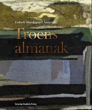 Cover for Lisbeth Smedegaard Andersen · Troens almanak 2022 (Gebundesens Buch) [1. Ausgabe] (2021)