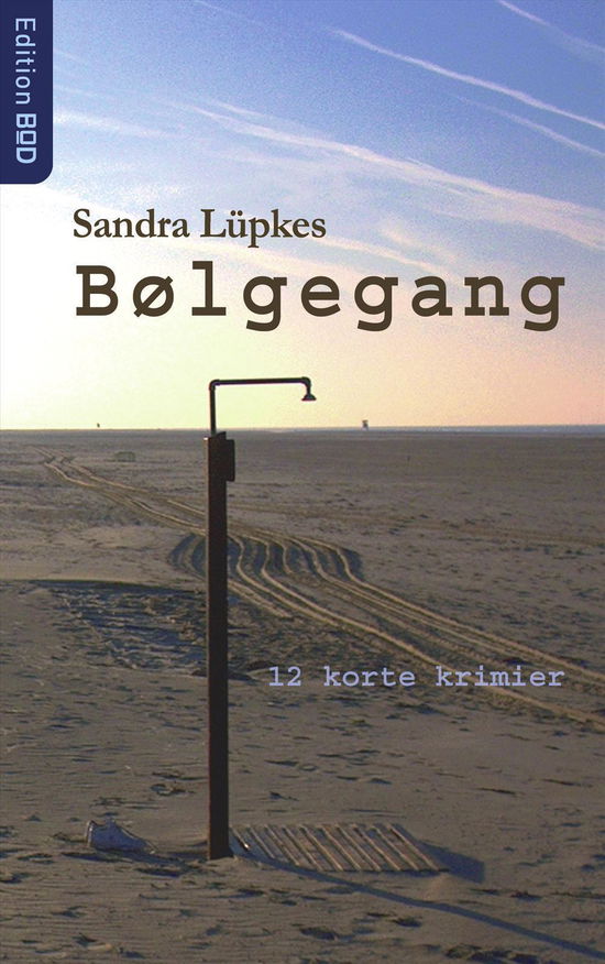 Cover for Sandra Lüpkes · Edition BoD.: Bølgegang (Paperback Book) [1st edition] (2005)