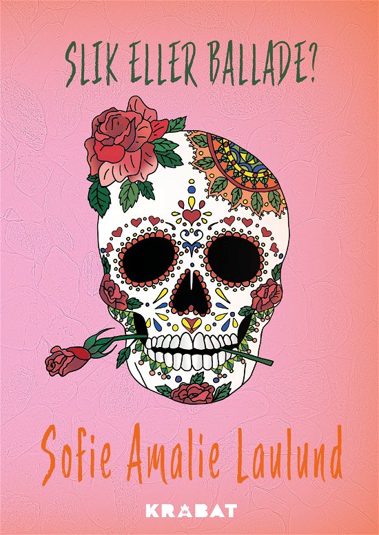 Cover for Sofie Amalie Laulund · Slik eller ballade? (Hardcover Book) [1st edition] (2023)