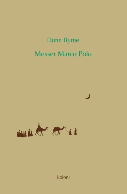 Cover for Donn Byrne · Messer Marco Polo (Sewn Spine Book) [1. wydanie] (2022)