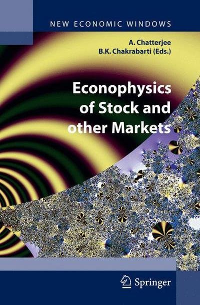 Cover for Arnab Chatterjee · Econophysics of Stock and other Markets: Proceedings of the Econophys-Kolkata II - New Economic Windows (Innbunden bok) [2006 edition] (2006)