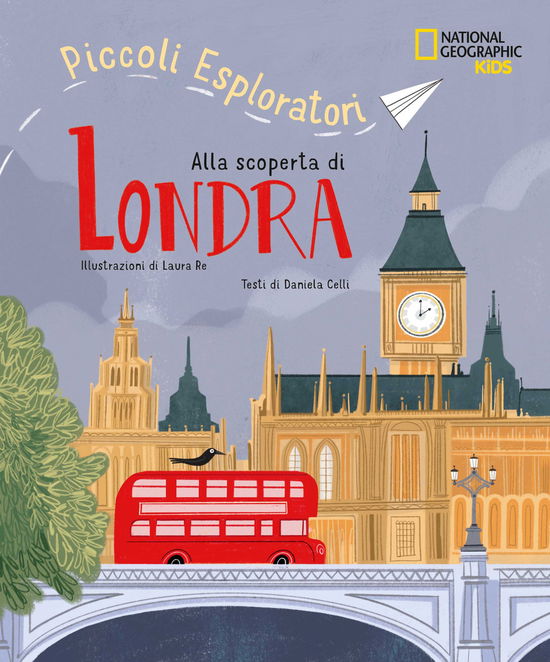 Cover for Daniela Celli · Alla Scoperta Di Londra. Piccoli Esploratori (Book)