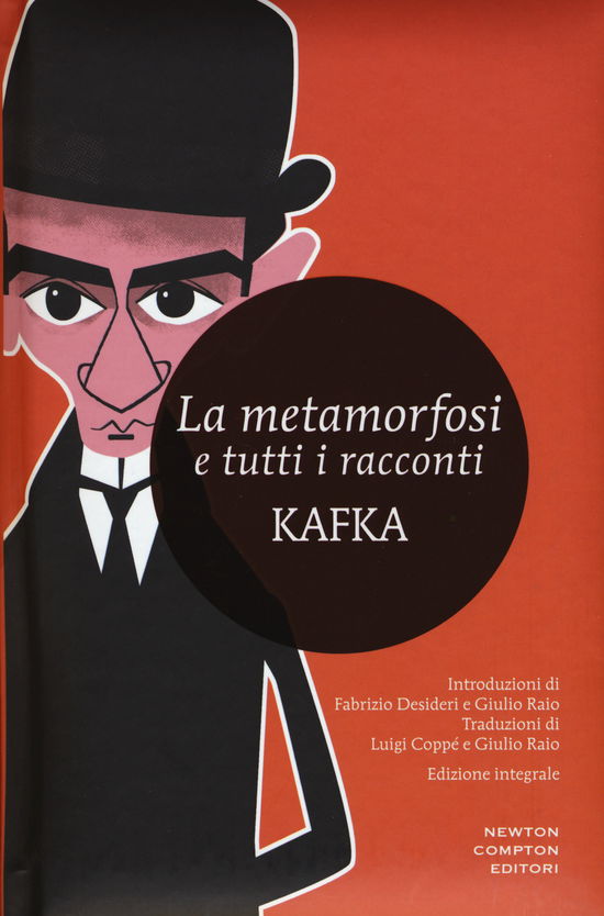 Cover for Franz Kafka · La Metamorfosi E Tutti I Racconti. Ediz. Integrale (Book)