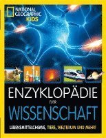 Cover for Enzyklopädie der Wissenschaft: Atomspaltung, Lebensmittelchemie, Tiere, Weltraum und mehr! (Book) (2023)