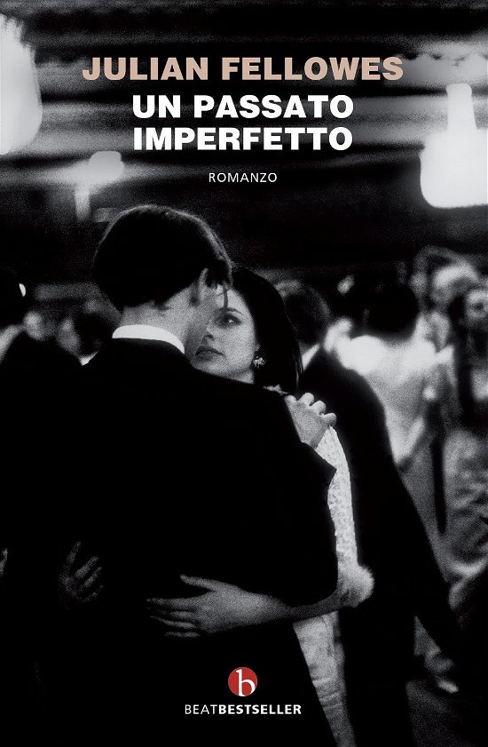 Cover for Julian Fellowes · Un Passato Imperfetto (Buch)