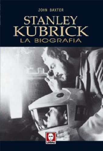 Cover for John Baxter · Stanley Kubrick. La Biografia (Buch)