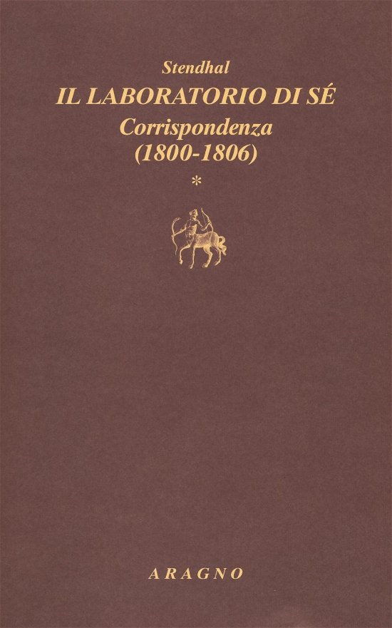 Cover for Stendhal · Il Laboratorio Di Se. Corrispondenza #01 (Book)
