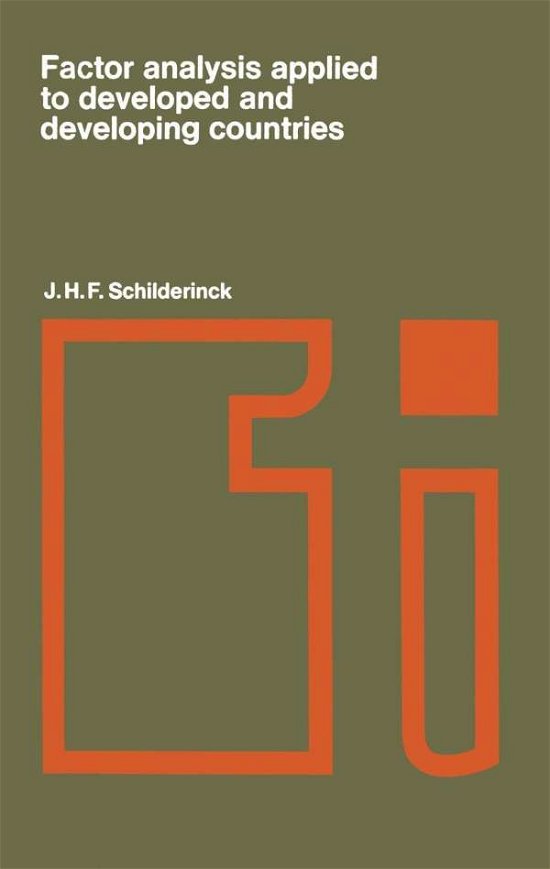 J.H.F. Schilderinck · Factor analysis applied to developed and developing countries - Tilburg Studies in Economics (Pocketbok) [1970 edition] (1969)