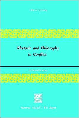 J.C. IJsseling · Rhetoric and Philosophy in Conflict: An Historical Survey (Pocketbok) [Softcover reprint of the original 1st ed. 1976 edition] (1977)