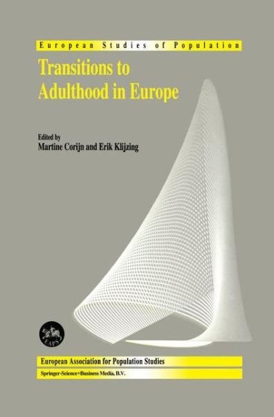 Cover for M Corijn · Transitions to Adulthood in Europe - European Studies of Population (Paperback Book) [Softcover reprint of hardcover 1st ed. 2001 edition] (2010)