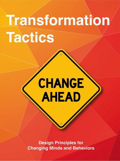 Barry Kayton · Transformation Tactics: Design Principles for Changing Minds and Behaviours (Flashcards) (2024)