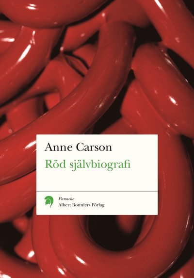 Cover for Anne Carson · Röd självbiografi : en versroman (Buch) (2009)