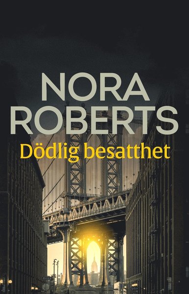 Cover for Nora Roberts · Dödlig besatthet (ePUB) (2015)