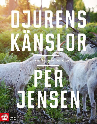 Cover for Per Jensen · Djurens känslor : Och vår känsla för djur (Bound Book) (2018)