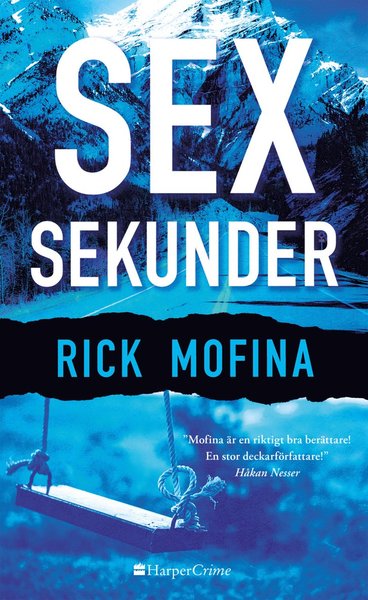 Cover for Rick Mofina · HarperCrime: Sex sekunder (Buch) (2019)