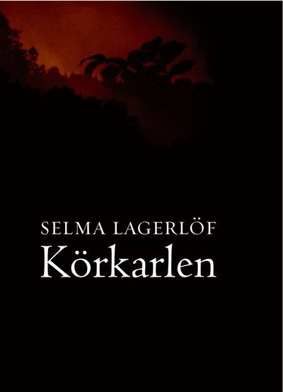 Cover for Selma Lagerlöf · Körkarlen : berättelse (Paperback Bog) (2021)