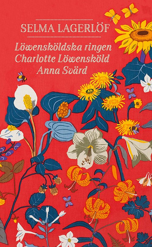 Cover for Lagerlöf Selma · Löwensköldska ringen. Charlotte Löwensköld¨. Anna Svärd (Book) (2017)