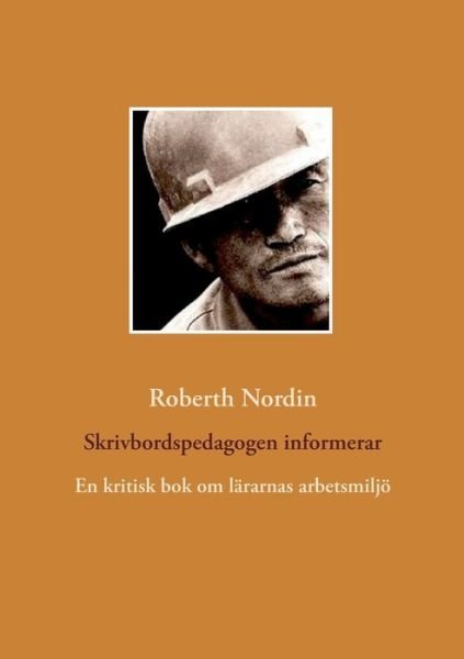 Cover for Nordin · Skrivbordspedagogen informerar (Buch) (2017)