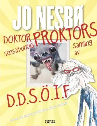 Cover for Jo Nesbø · Doktor Proktor: Doktor Proktors sensationella samling av D.D.S.Ö.I.F : Djur du skulle önska inte fanns (ePUB) (2018)