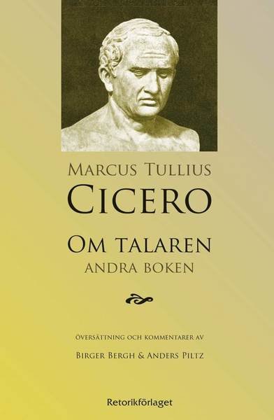 Cover for Marcus Tullius Cicero · Om talaren : andra boken (Book) (2009)