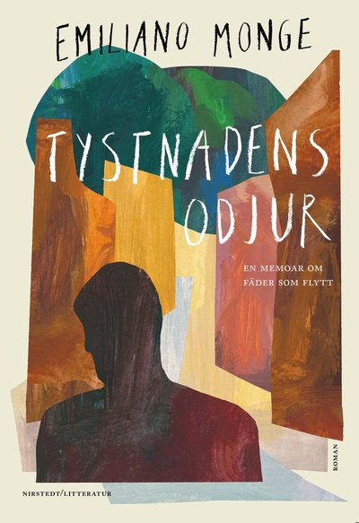 Cover for Emiliano Monge · Tystnadens odjur: en memoar om fäder som flytt (Hardcover Book) (2025)