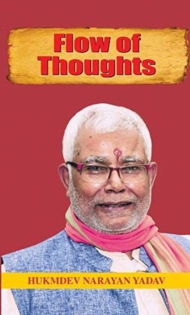 Cover for Hukumdev Narayan Yadav · Flow of Thoughts (Gebundenes Buch) (2020)