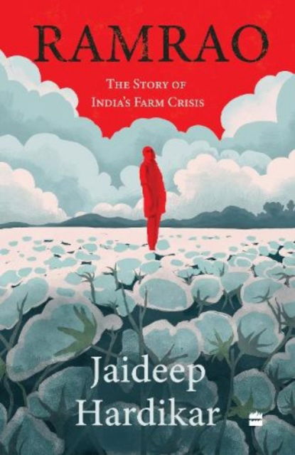 Cover for Jaideep Hardikar · Ramrao: The Story of India's Farm Crisis (Paperback Book) (2021)