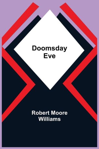 Cover for Robert Moore Williams · Doomsday Eve (Paperback Book) (2021)