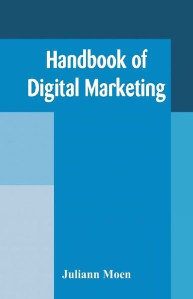 Cover for Juliann Moen · Handbook of Digital Marketing (Paperback Bog) (2017)