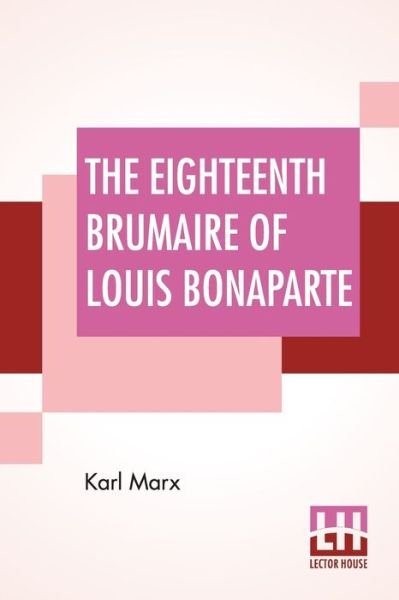 Cover for Karl Marx · The Eighteenth Brumaire Of Louis Bonaparte (Taschenbuch) (2020)