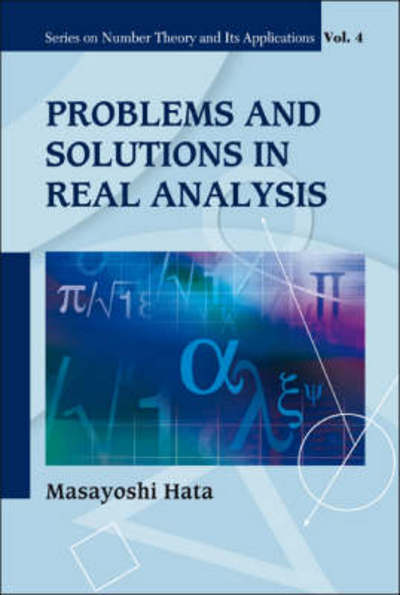 Cover for Masayoshi Hata · Problems and Solutions in Real Analysis - Series on Number Theory and Its Applications (Hardcover Book) (2007)