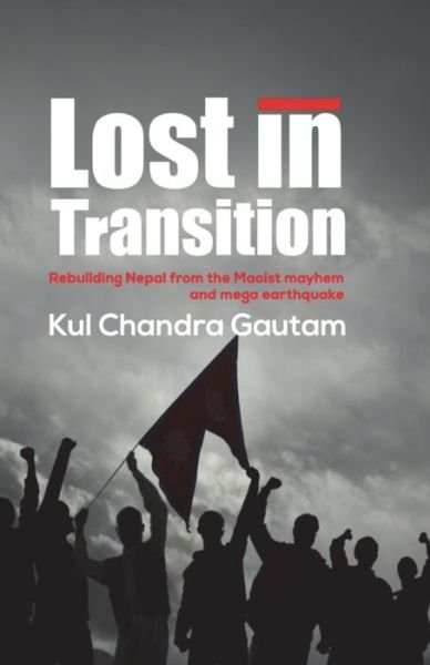 Cover for Kul Chandra Gautam · Lost in Transition (Paperback Book) (2018)