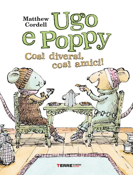 Ugo E Poppy, Cosi Diversi Cosi Amici. Ediz. A Colori - Matthew Cordell - Böcker -  - 9791259961013 - 