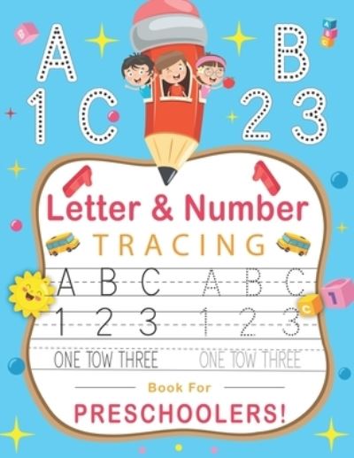 Cover for Media · Letter And Number Tracing Book For Preschoolers: The First Workbook to Learn to Write is Called First Learn to Write. Learn Line Tracing, Control of The Pen to Trace and Draw ABC Letters, Numbers (Learn Pen ... Words &amp; Math for Preschool (Paperback Book) (2022)