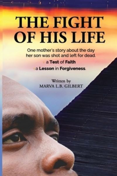 Cover for Marva L B Gilbert · The Fight of His Life (Taschenbuch) (2021)