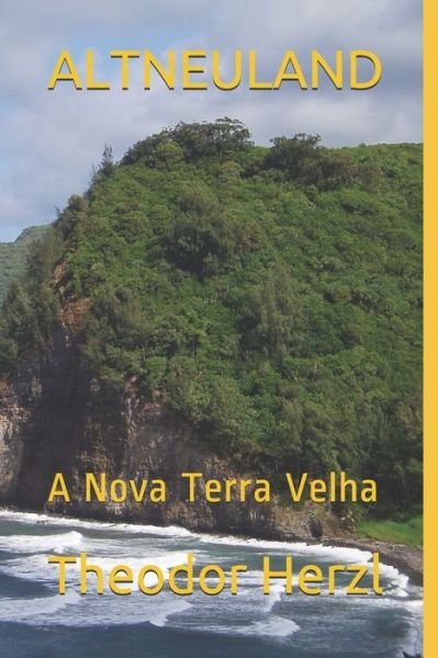Cover for Theodor Herzl · Altneuland: A Nova Terra Velha (Pocketbok) (2021)
