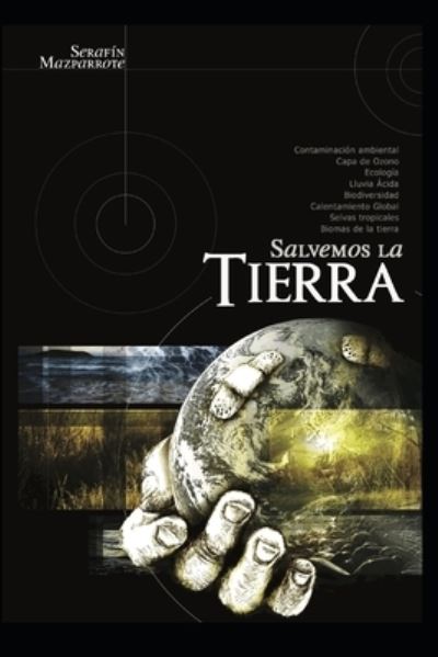 Cover for Serafin Mazparrote · Salvemos La Tierra (Taschenbuch) (2020)